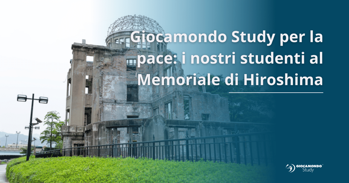 Blog Archivi - Giocamondo Study-Vacanze-Studio-Giocamondo-Study-2023-Memoriale-della-Pace-di-Hiroshima